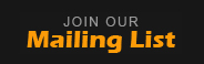 Join Our Mailing List